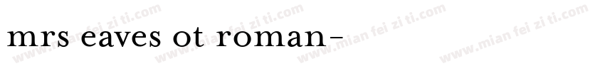 mrs eaves ot roman字体转换